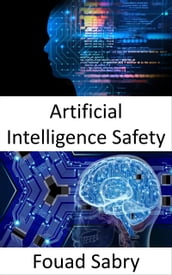 Artificial Intelligence Safety