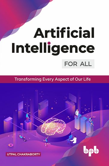 Artificial Intelligence for All - Utpal Chakraborty