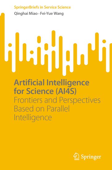 Artificial Intelligence for Science (AI4S) - Qinghai Miao - Fei-Yue Wang