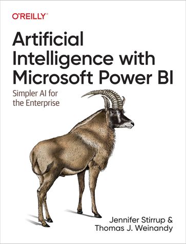 Artificial Intelligence with Microsoft Power BI - Jen Stirrup - Thomas J. Weinandy