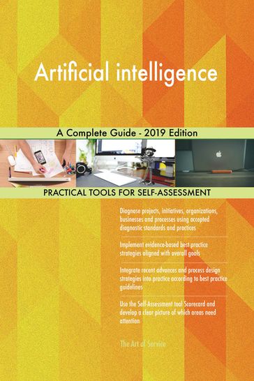 Artificial intelligence A Complete Guide - 2019 Edition - Gerardus Blokdyk