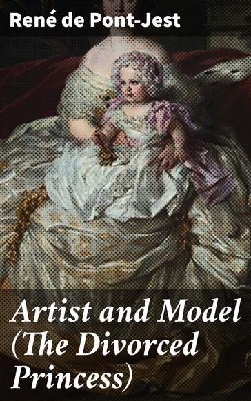 Artist and Model (The Divorced Princess) - René de Pont-Jest
