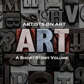 Artists On Art - A Short Story Volume