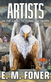 Artists on the Galactic Tunnel Network