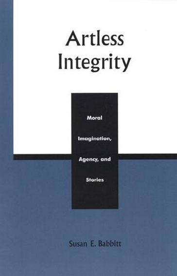 Artless Integrity - Susan E. Babbitt