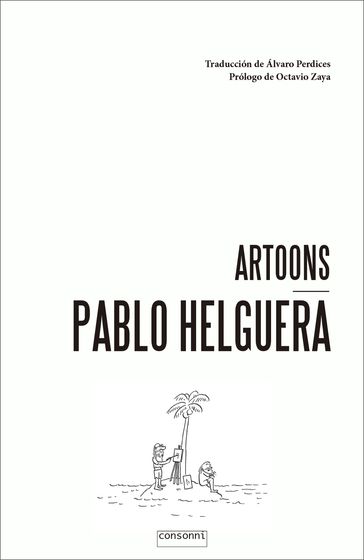 Artoons - Octavio Zaya - Pablo Helguera