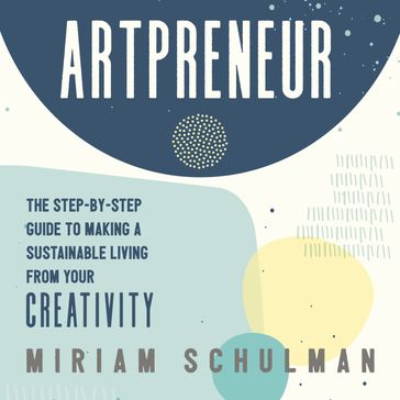 Artpreneur - Miriam Schulman