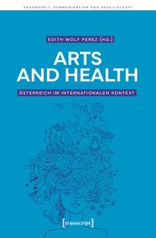 Arts and Health - Österreich im internationalen Kontext