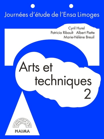 Arts et techniques, vol.2 - Albert Piette - Marie-Hélène Breuil - Patricia Ribault