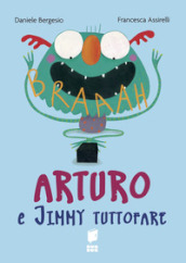 Arturo e Jimmy tuttofare. Ediz. illustrata