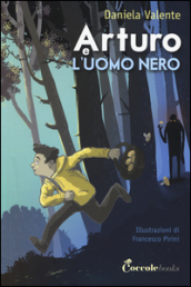 Arturo e l uomo nero