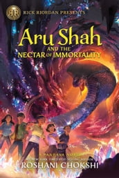 Aru Shah and the Nectar of Immortality (Volume 5)