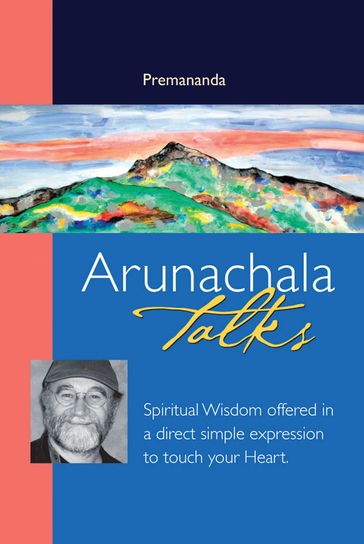 Arunachala Talks - John David (formerly Premananda)