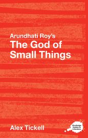 Arundhati Roy s The God of Small Things