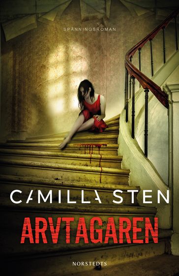 Arvtagaren - Camilla Sten - Anders Timrén