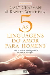 As 5 linguagens do amor para homens