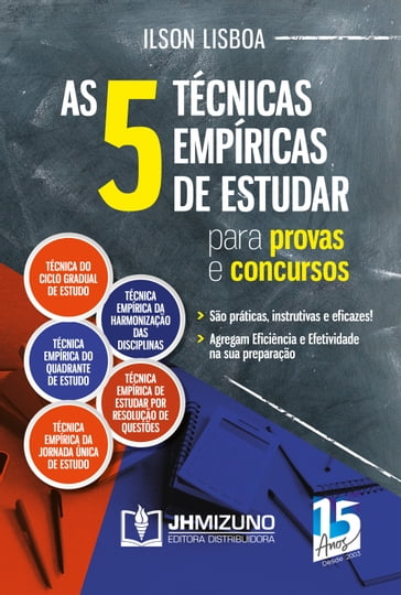 As 5 técnicas empíricas de estudar para provas e concursos - Ilson Lisboa