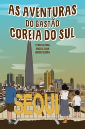 As Aventuras do Gastão na Coreia do Sul