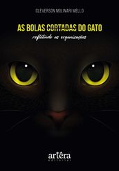 As Bolas Cortadas do Gato: Refletindo as Organizações