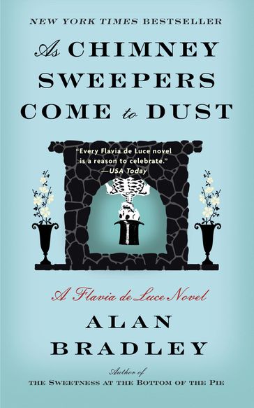 As Chimney Sweepers Come to Dust - Alan Bradley