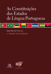 As Constituições dos Estados de Língua Portuguesa - 4.ª Edição