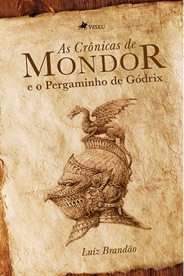 As Cronicas de Mondor e o Pergaminho de Godrix - Luiz Brandão