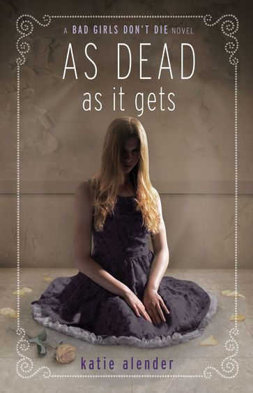 As Dead as it Gets - Katie Alender