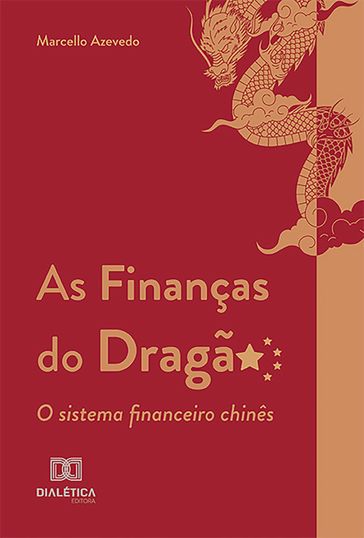 As Finanças do Dragão - Marcello Azevedo