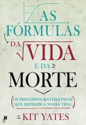 As Fórmulas da Vida e da Morte