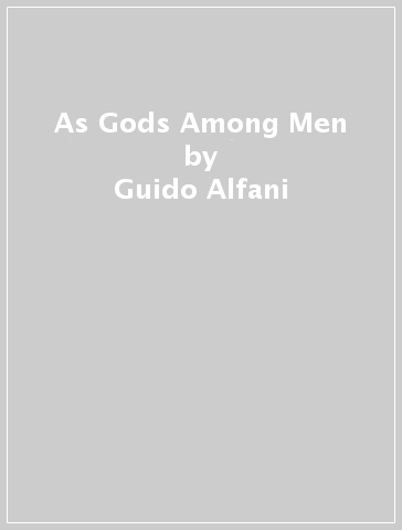 As Gods Among Men - Guido Alfani