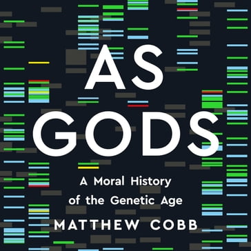 As Gods - Matthew Cobb