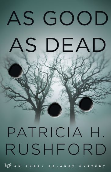 As Good as Dead (Angel Delaney Mysteries Book #3) - Patricia H. Rushford