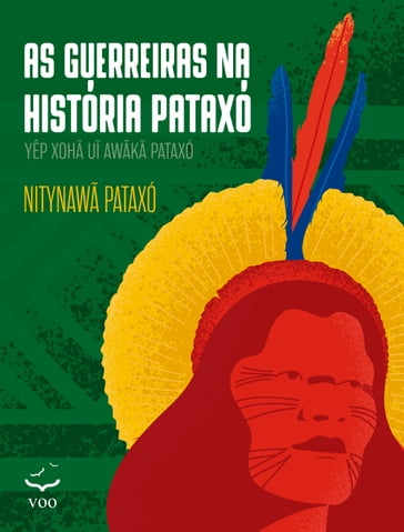 As Guerreiras na História Pataxó - Nitynawã Pataxó