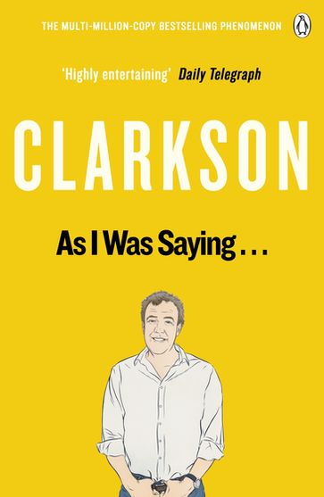 As I Was Saying . . . - Jeremy Clarkson