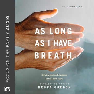 As Long as I Have Breath - Gordon Bruce