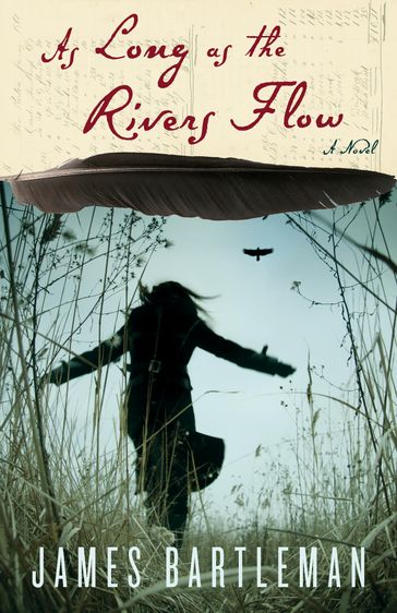 As Long as the Rivers Flow - James Bartleman