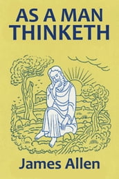 As a Man Thinketh (Revised Edition)