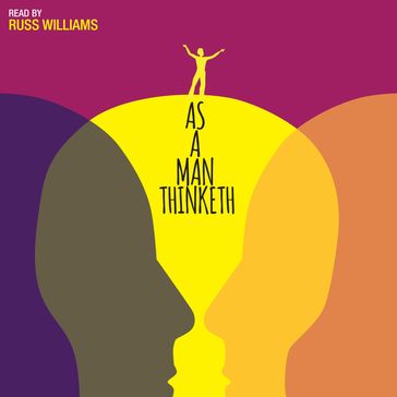 As a Man Thinketh read by Russ Williams - Allen James