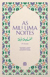 As Mil e Uma Noites, Vol. II (Traduzidas dos mais antigos manuscritos árabes)