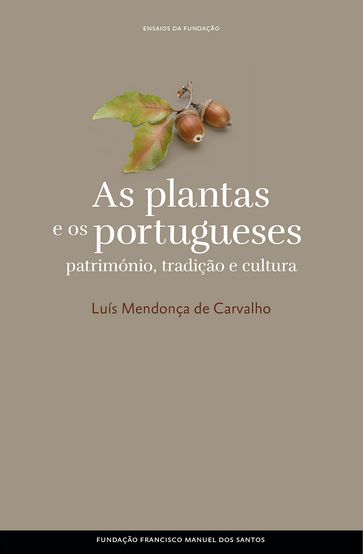 As Plantas e os Portugueses - Luís Mendonça de Carvalho