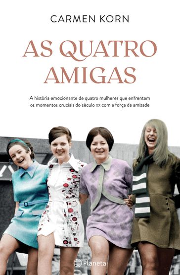 As Quatro Amigas - Carmen Korn