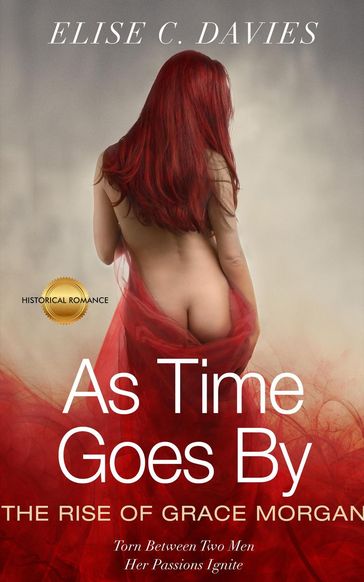 As Time Goes By: The Rise of Grace Morgan - Elise C. Davies