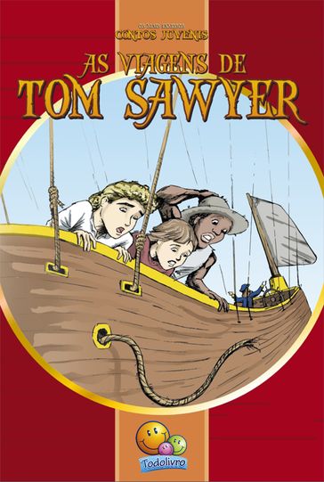 As Viagens de Tom Sawyer - Twain Mark