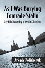 As I Was Burying Comrade Stalin