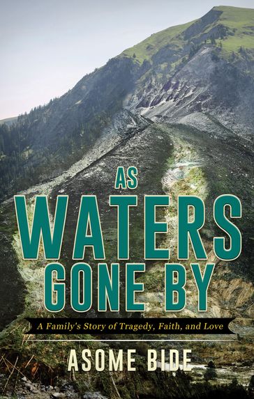 As Waters Gone By - Asome Bide