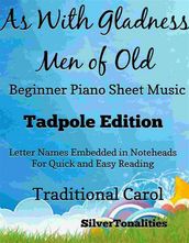 As With Gladness Men of Old Traditional Christmas Carol Beginner Piano Sheet Music Tadpole Edition