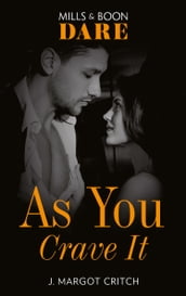 As You Crave It (Mills & Boon Dare) (Miami Heat, Book 2)