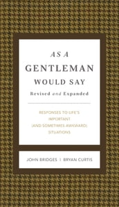 As a Gentleman Would Say