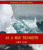 As a Man Thinketh