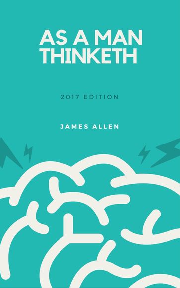 As a Man Thinketh - Allen James